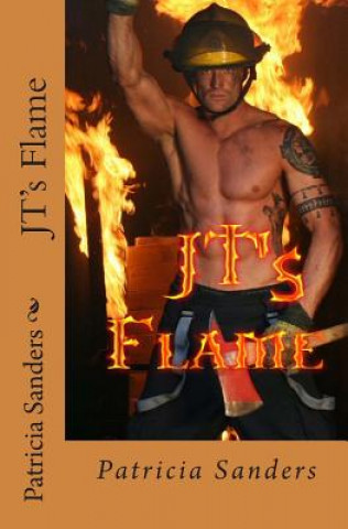 Knjiga JT's Flame Patricia Sanders