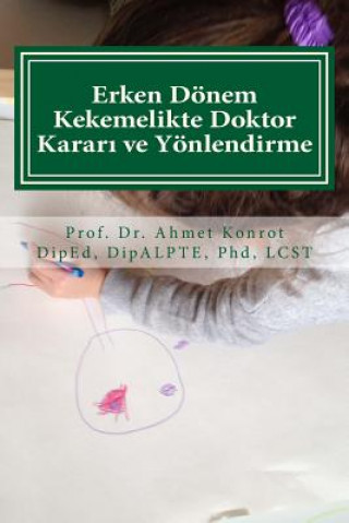 Carte Erken Dönem Kekemelikte Doktor Karar&#305; ve Yönlendirme Prof Ahmet Konrot