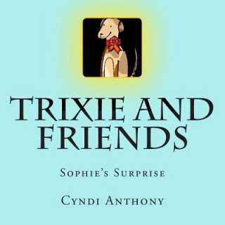 Book Trixie and Friends Cyndi C Anthony