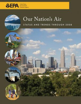 Carte Our Nation's Air: Status and Trends Through 2008 U S Environmental Protection Agency