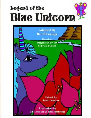 Livre Legend of the Blue Unicorn Britt Brundige