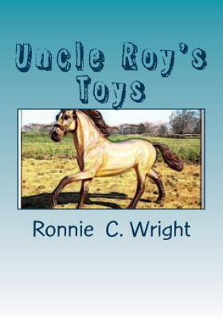 Livre Uncle Roy's Toys Ronnie C Wright