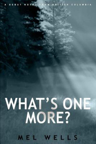 Książka What's One More? Mel Wells