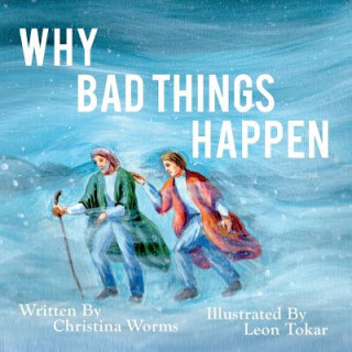 Kniha Why Bad Things Happen Christina Worms