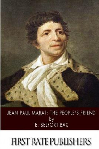 Livre Jean-Paul Marat: The People's Friend E Belfort Bax