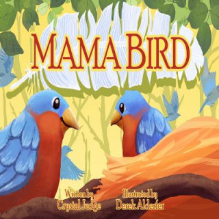 Kniha Mama Bird Crystal Judge