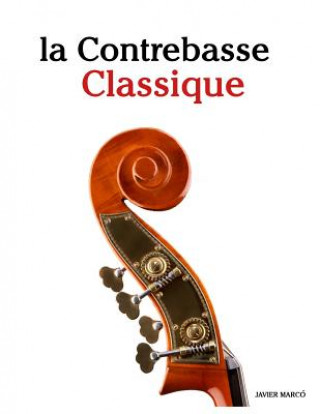 Könyv La Contrebasse Classique: Pi Javier Marco