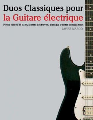 Carte Duos Classiques Pour La Guitare Javier Marco