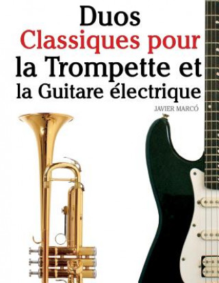 Книга Duos Classiques Pour La Trompette Et La Guitare Javier Marco