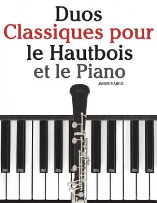 Carte Duos Classiques Pour Le Hautbois Et Le Piano: Pi Javier Marco