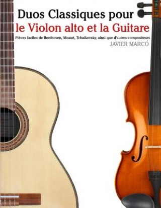 Kniha Duos Classiques Pour Le Violon Alto Et La Guitare: Pi Javier Marco