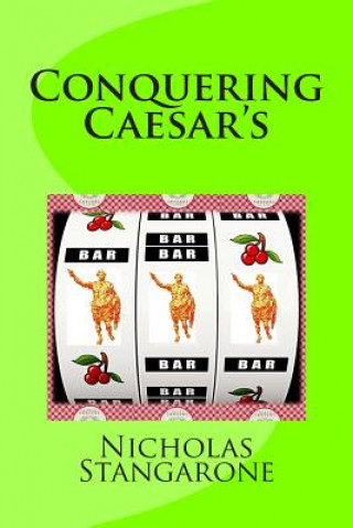 Livre Conquering Caesar's MR Nicholas G Stangarone