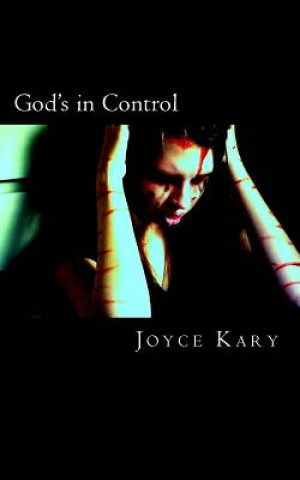 Knjiga God's in Control Joyce Kary