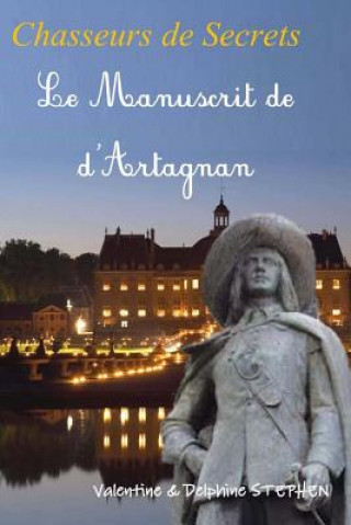 Kniha Le Manuscrit de D'Artagnan Valentine Stephen