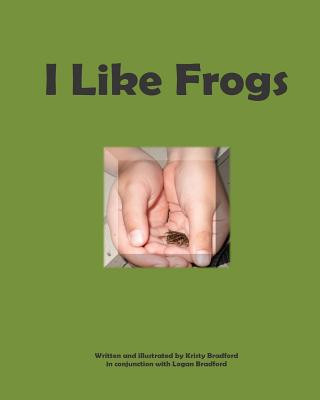 Carte I like Frogs Kristy Bradford