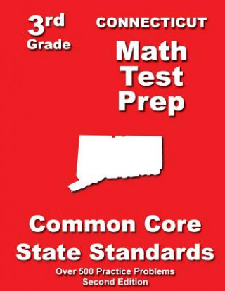 Knjiga Connecticut 3rd Grade Math Test Prep: Common Core State Standards Teachers' Treasures