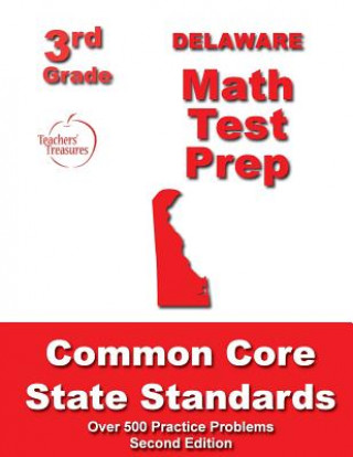 Knjiga Delaware 3rd Grade Math Test Prep: Common Core State Standards Teachers' Treasures