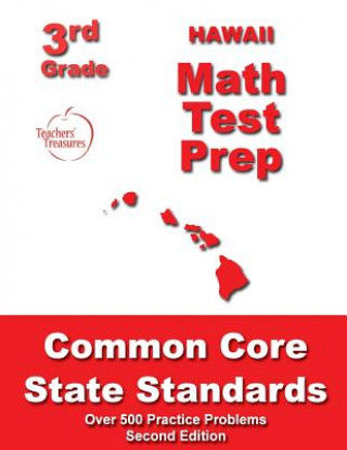 Kniha Hawaii 3rd Grade Math Test Prep: Common Core State Standards Teachers' Treasures