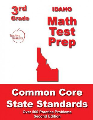 Carte Idaho 3rd Grade Math Test Prep: Common Core State Standards Teachers' Treasures