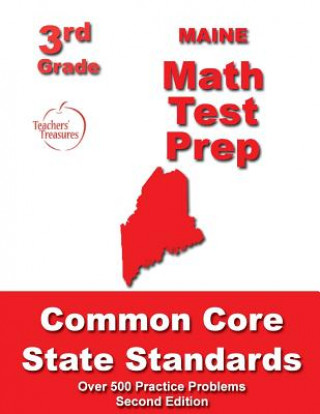 Kniha Maine 3rd Grade Math Test Prep: Common Core State Standards Teachers' Treasures