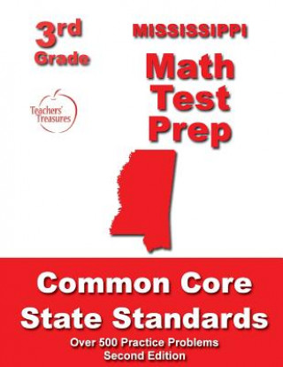 Kniha Mississippi 3rd Grade Math Test Prep: Common Core State Standards Teachers' Treasures