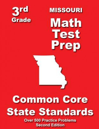 Kniha Missouri 3rd Grade Math Test Prep: Common Core State Standards Teachers' Treasures