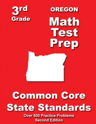 Knjiga Oregon 3rd Grade Math Test Prep: Common Core State Standards Teachers' Treasures