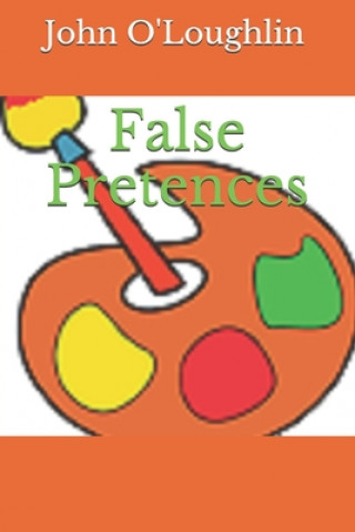 Knjiga False Pretences John O'Loughlin