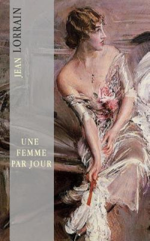 Buch Une femme par jour: Femmes d'été Jean Lorrain