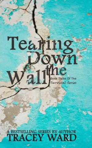 Book Tearing Down the Wall Tracey Ward