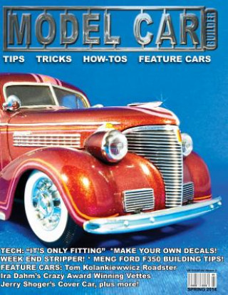 Könyv Model Car Builder No. 15: Tips, Tricks, How-to's, & Feature Cars! MR Roy Robert Sorenson