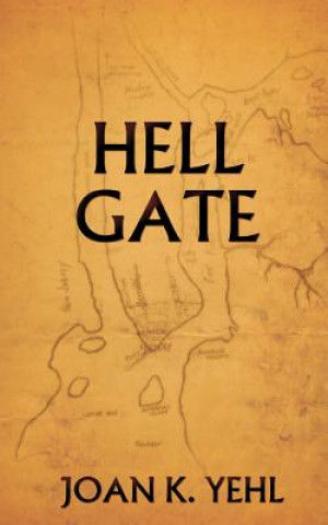Knjiga Hell Gate Joan K Yehl