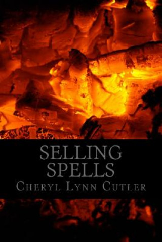 Kniha Selling Spells Cheryl Lynn Cutler