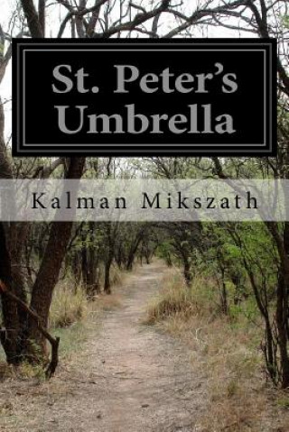 Carte St. Peter's Umbrella Kalman Mikszath