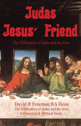 Livre Judas - Jesus' Friend David R Freeman Ba Hons