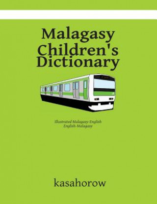 Kniha Malagasy Children's Dictionary: Malagasy-English, English-Malagasy kasahorow