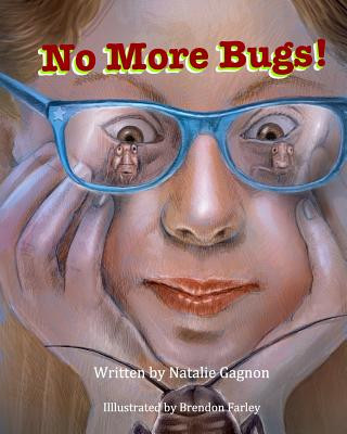 Knjiga No More Bugs! Natalie Gagnon