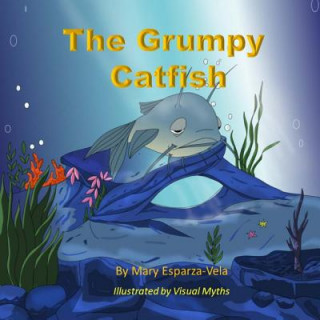 Knjiga The Grumpy Catfish MS Mary Esparza- Vela