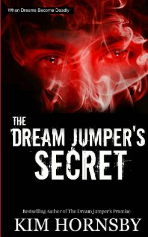Könyv The Dream Jumper's Secret Kim Hornsby