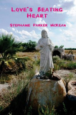 Book Love's Beating Heart Stephanie Parker McKean