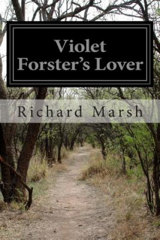 Carte Violet Forster's Lover Richard Marsh