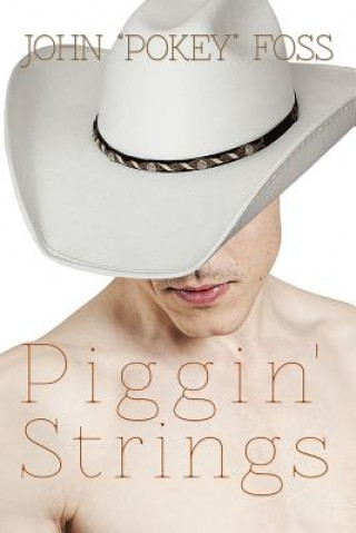 Knjiga Piggin' Strings MR John Pokey Foss