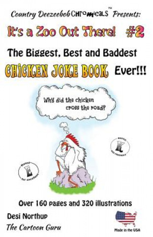 Kniha Why Did the Chicken Cross the Road? - It's a Zoo Out There #2: Jokes and Cartoons Desi Northup