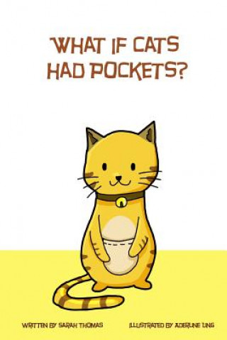 Carte What if cats had pockets? MS Sarah Thomas