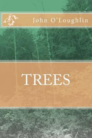 Knjiga Trees John O'Loughlin