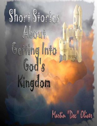 Könyv Short Stories About Getting Into God's Kingdom (ITALIAN VERSION) Diane L Oliver