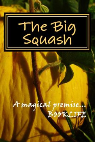 Knjiga The Big Squash Mark Herder