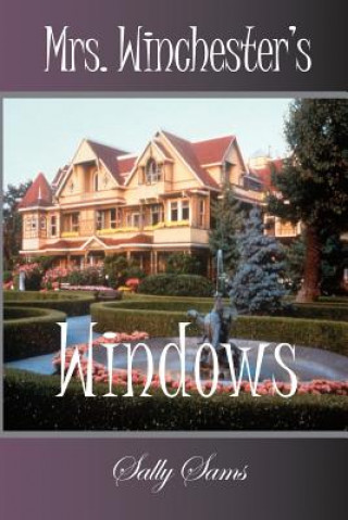 Carte Mrs. Winchester's Windows Sally Sams