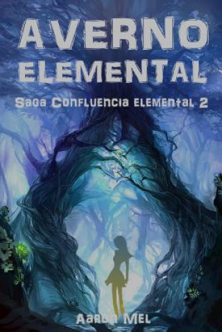 Könyv Averno Elemental Aaron Mel