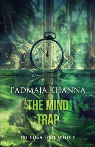 Knjiga The Mind Trap Padmaja Khanna